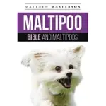 MALTIPOO BIBLE AND MALTIPOOS: YOUR PERFECT MALTIPOO GUIDE MALTIPOO, MALTIPOOS, MALTIPOO PUPPIES, MALTIPOO DOGS, MALTIPOO BREEDERS, MALTIPOO CARE, MA