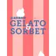 【MyBook】冰淇淋風味學 Gelato&Sorbet(電子書)