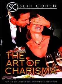 在飛比找三民網路書店優惠-The Art of Charisma ― How to B