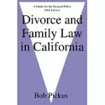 DIVORCE AND FAMILY LAW IN CALIFORNIA: A GUIDE FOR THE GENERAL PUBLIC