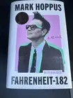 Mark Hoppus Fahrenheit-182 : A Memoir Book SIGNED 1ST EDITION IN HAND SHIPS NOW