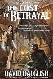 The Cost of Betrayal (The Half-Orcs Book 2)