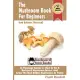 The Mushroom Book for Beginners: A Mycology Starter or How to Be a Backyard Mushroom Farmer and Grow the Best Edible Mushrooms at Home