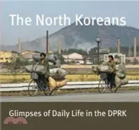 在飛比找三民網路書店優惠-The North Koreans：Glimpses of 