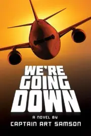 We're Going Down by Art Samson (English) Paperback Book