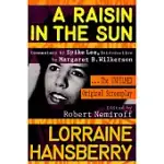 A RAISIN IN THE SUN: THE UNFILMED ORIGINAL SCREENPLAY