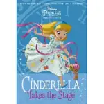 CINDERELLA TAKES THE STAGE: BEGINNINGS
