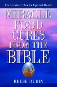 在飛比找博客來優惠-Miracle Food Cures from the Bi