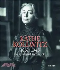 在飛比找三民網路書店優惠-Käthe Kollwitz: A survey of he