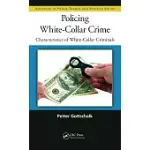 POLICING WHITE-COLLAR CRIME: CHARACTERISTICS OF WHITE-COLLAR CRIMINALS