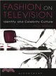 Fashion on Television ─ Identity and Celebrity Culture