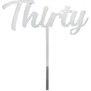 Thirty Silver Acrylic Cake Topper