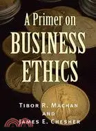 在飛比找三民網路書店優惠-A Primer on Business Ethics