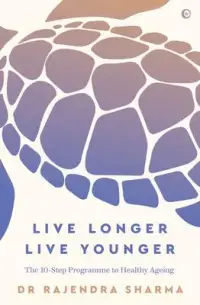在飛比找博客來優惠-Live Longer, Live Younger: Des