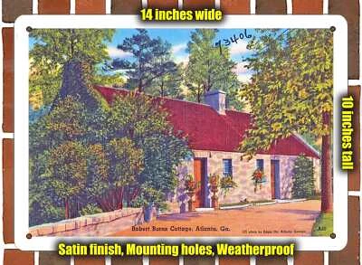 Metal Sign - Georgia Postcard - Robert Burns Cottage, Atlanta, Ga.