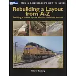 REBUILDING A LAYOUT FROM A-Z: BUILDING A BETTER LAYOUT THE SECOND TIME AROUND