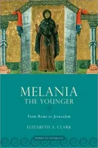 在飛比找博客來優惠-Melania the Younger: From Rome