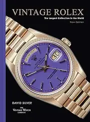 [David Silver of The Vintage Watch Company] Vintage Rolex 2nd Edition: The Largest Collection In The World