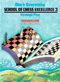 在飛比找三民網路書店優惠-Strategic Play—School of Chess