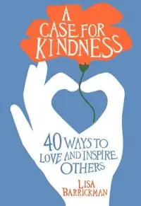 在飛比找博客來優惠-A Case for Kindness: 40 Ways t