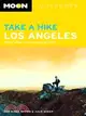 Take A Hike Los Angeles: Hikes Within Two Hours of the City