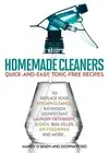HOMEMADE CLEANERS: QUICK-AND-EASY, TOXIN-FREE RECIPES TO By Dionna Ford & Mandy
