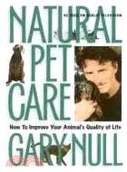 在飛比找三民網路書店優惠-Natural Pet Care ─ How to Impr