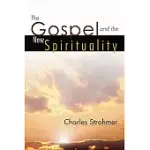 THE GOSPEL AND THE NEW SPIRITUALITY