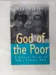 【書寶二手書T5／原文小說_ATM】God of the Poor: A Biblical Vision of God’s Present Rule_Hughes, Dewi
