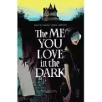 THE ME YOU LOVE IN THE DARK, VOLUME 1