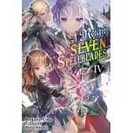 REIGN OF THE SEVEN SPELLBLADES, VOL. 4 (LIGHT NOVEL)