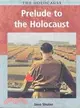 Prelude to the Holocaust