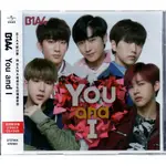 *B1A4 // YOU AND I ~ CD+DVD、首張日文單曲 -環球唱片、2017年發行