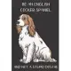 Be A English Cocker Spaniel And Not A Stupid Douche: Funny Gag Gift for Dog Owners: Adult Pet Humor Lined Paperback Notebook Journal with Cartoon Art