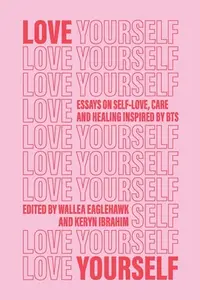 在飛比找誠品線上優惠-Love Yourself: Essays on self-