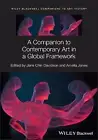 A Companion to Contemporary Art in a Global Framework - 9781119841784