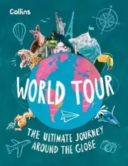 World Tour: The ultimate journey around the globe by Collins Kids