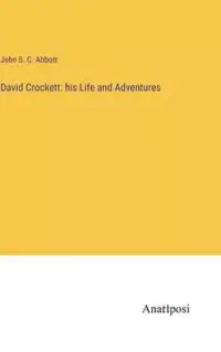 在飛比找博客來優惠-David Crockett: his Life and A