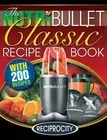 Marco Black Oliver Lahoud The NutriBullet Classic Recipe Book (Paperback)