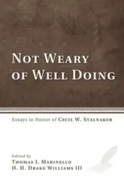 Marinello - Not Weary of Well Doing Essays in Honor of Cecil W. Staln - L555z