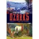A History of the Ozarks, Volume 1: The Old Ozarksvolume 1
