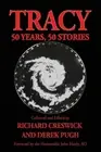 TRACY - 50 Years, 50 Stories by Creswick, Richard [Paperback]