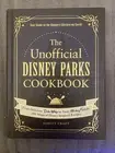 The Unofficial Disney Parks Cookbook by Ashley Craft (2020, Hardcover)