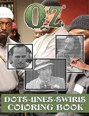 Oz Dots Lines Swirls Coloring Book: Beautiful Simple Designs Oz Color Puzzle Activity Books For Adults