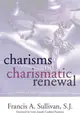 Charisms and Charismatic Renewal ― A Biblical and Thelogical Study