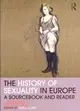 The History of Sexuality in Europe ─ A Sourcebook and Reader