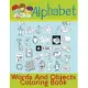 Alphabet Words And Objects Coloring Book: Many Images of Letters, Shapes, Animal and Key Concepts for Early Childhood Learning, Preschool Prep, and Su