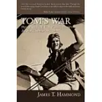 TOM’S WAR: FLYING WITH THE U.S. EIGHTH ARMY AIR FORCE IN EUROPE, 1944