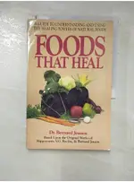 FOODS THAT HEAL_BERNARD JENSEN【T3／養生_FNG】書寶二手書