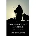 THE PROPHECY OF AMOS